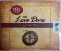 The Love Dare for Parents written by Dare Test.com performed by Adam Verner on CD (Unabridged)